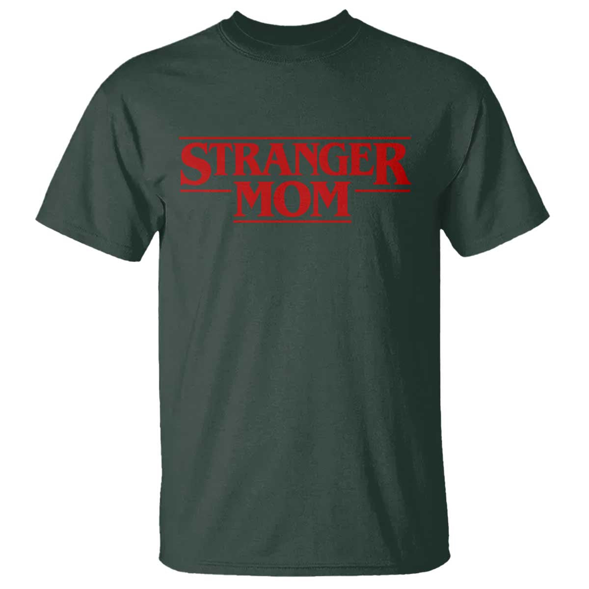Stranger Mom T Shirt Funny Mothers Day Movie Gift