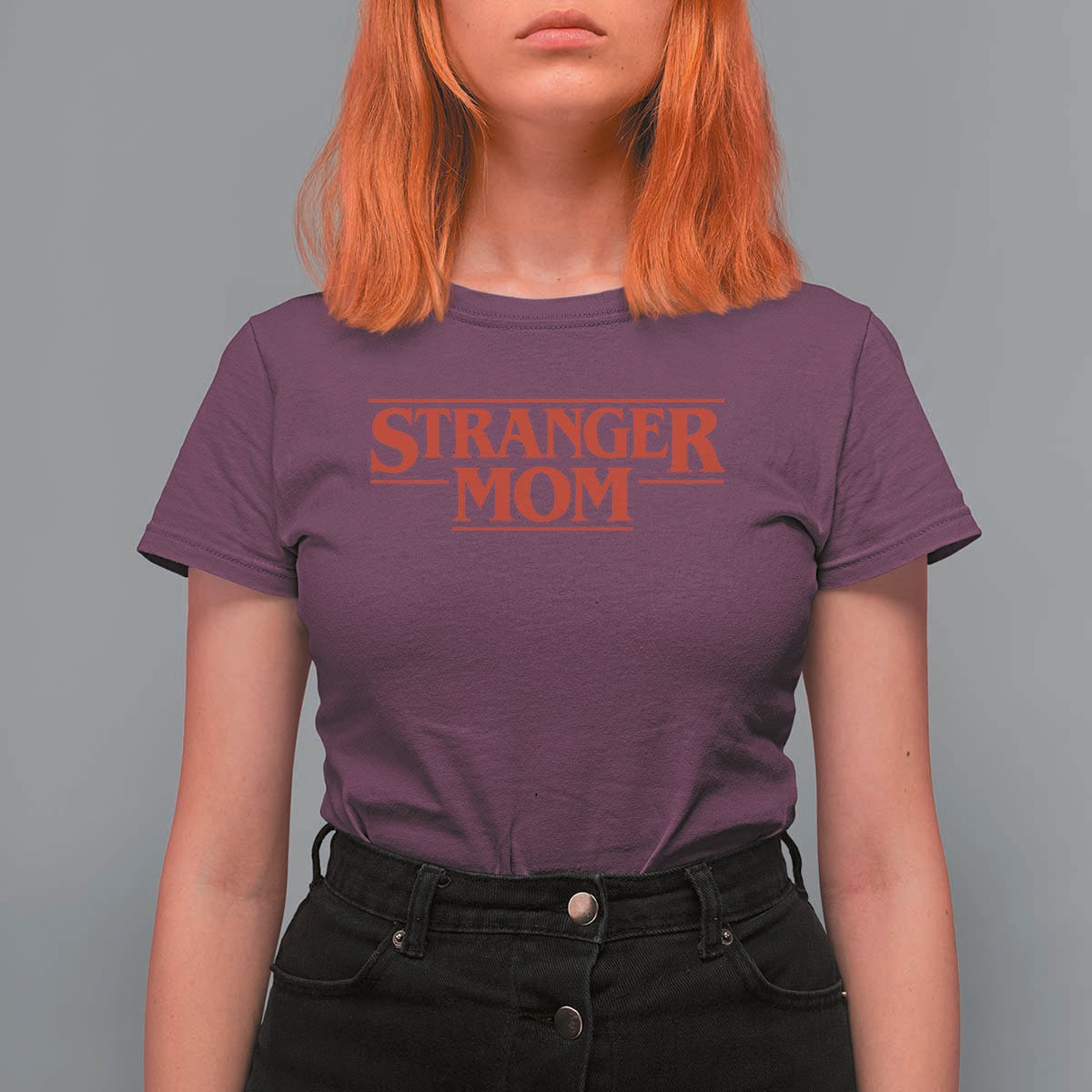 Stranger Mom T Shirt For Women Funny Mothers Day Movie Gift