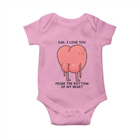 Dad I Love You From The Bottom Of My Heart Baby Onesie Fathers Day Gifts