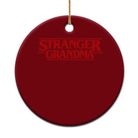 Stranger Grandma Ceramic Ornament Funny Grandmother Movie Gift