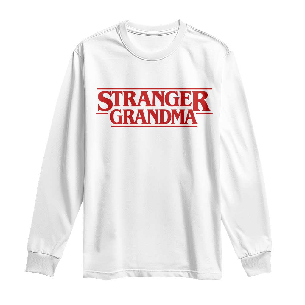 Stranger Grandma Long Sleeve Shirt Funny Grandmother Movie Gift