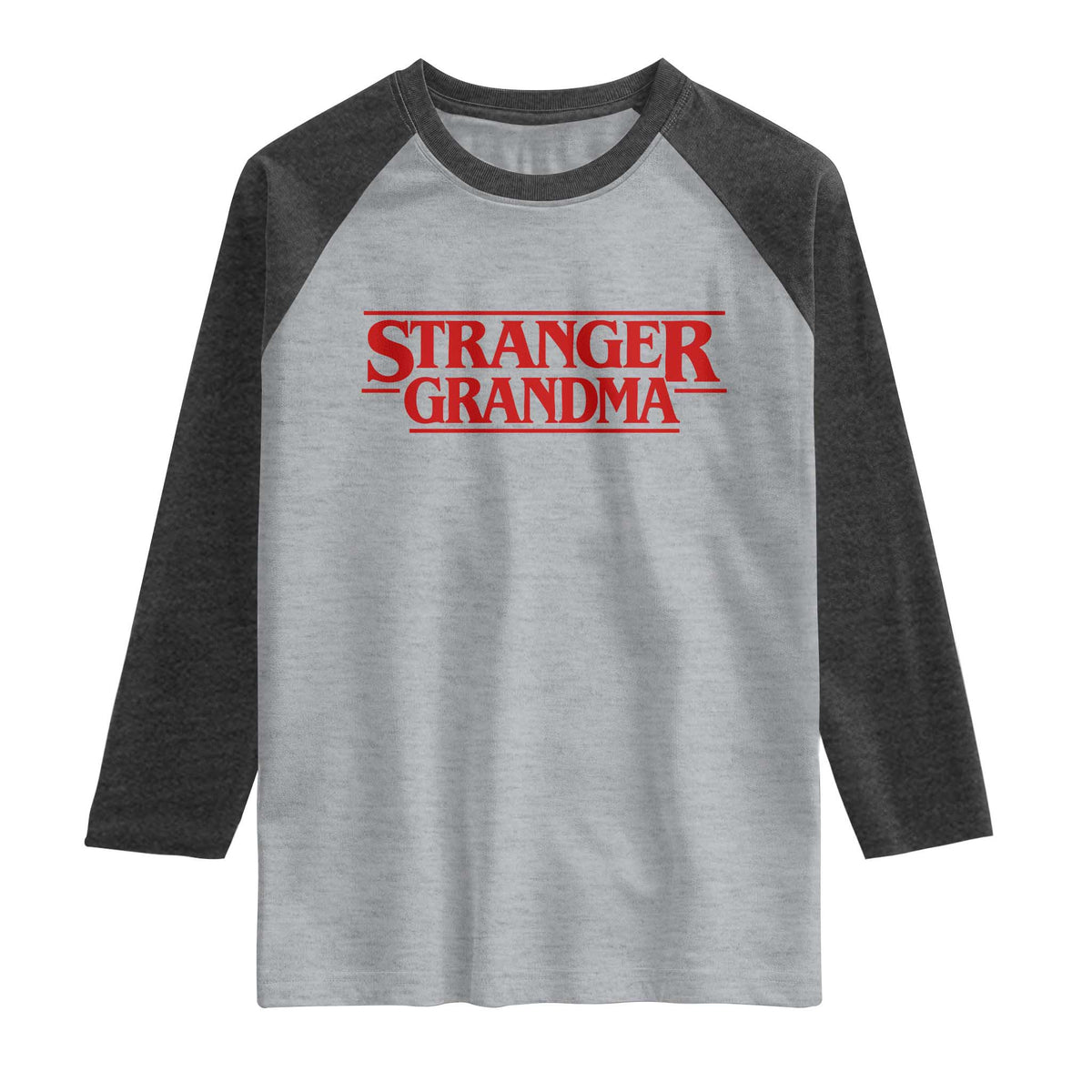 Stranger Grandma Raglan Shirt Funny Grandmother Movie Gift