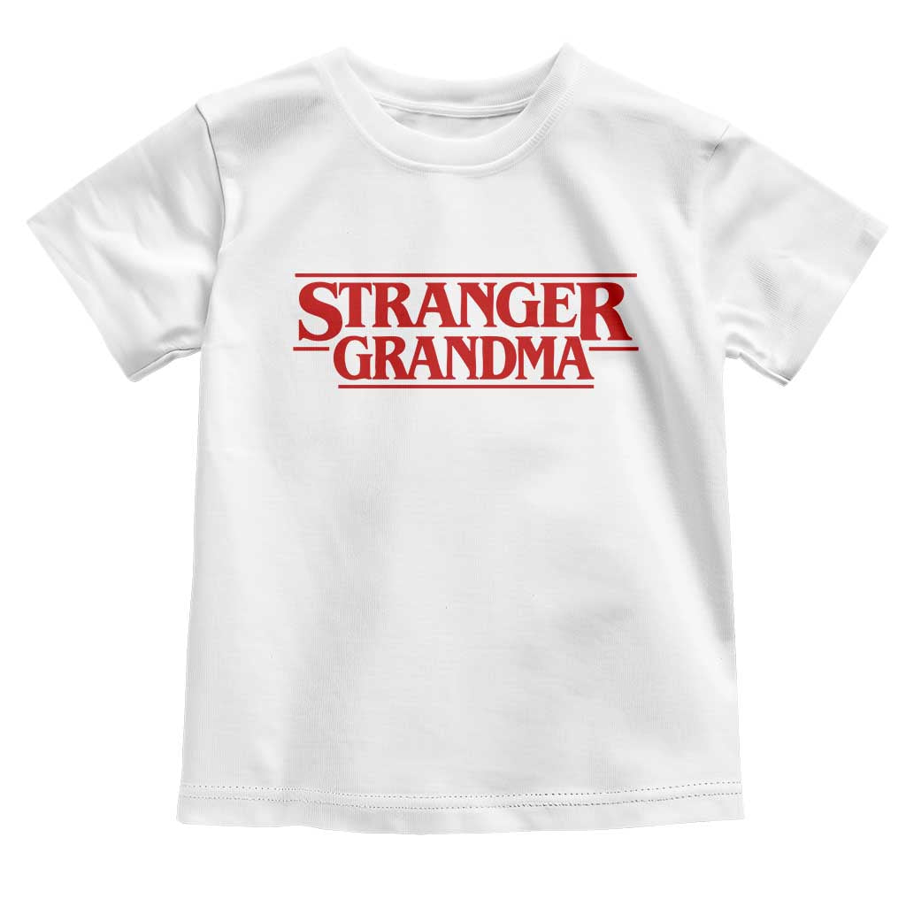 Stranger Grandma Toddler T Shirt Funny Grandmother Movie Gift