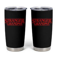 Stranger Grandma Tumbler Cup Funny Grandmother Movie Gift