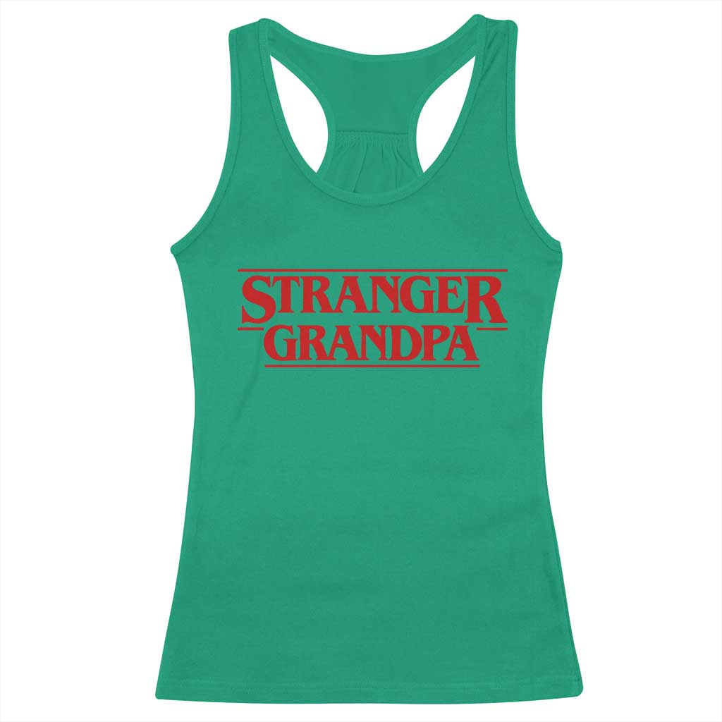 Stranger Grandpa Racerback Tank Top Funny Grandfather Movie Gift