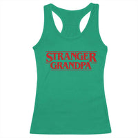 Stranger Grandpa Racerback Tank Top Funny Grandfather Movie Gift