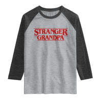 Stranger Grandpa Raglan Shirt Funny Grandfather Movie Gift