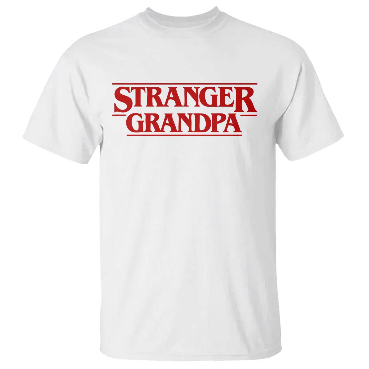 Stranger Grandpa T Shirt Funny Grandfather Movie Gift