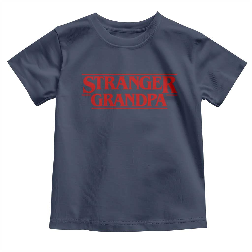Stranger Grandpa Toddler T Shirt Funny Grandfather Movie Gift