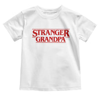 Stranger Grandpa Toddler T Shirt Funny Grandfather Movie Gift