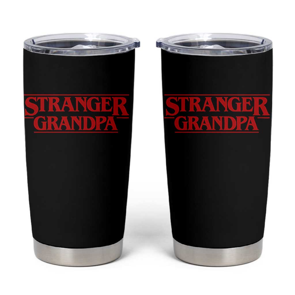 Stranger Grandpa Tumbler Cup Funny Grandfather Movie Gift