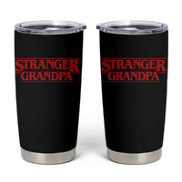 Stranger Grandpa Tumbler Cup Funny Grandfather Movie Gift