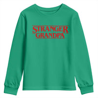 Stranger Grandpa Youth Sweatshirt Funny Grandfather Movie Gift