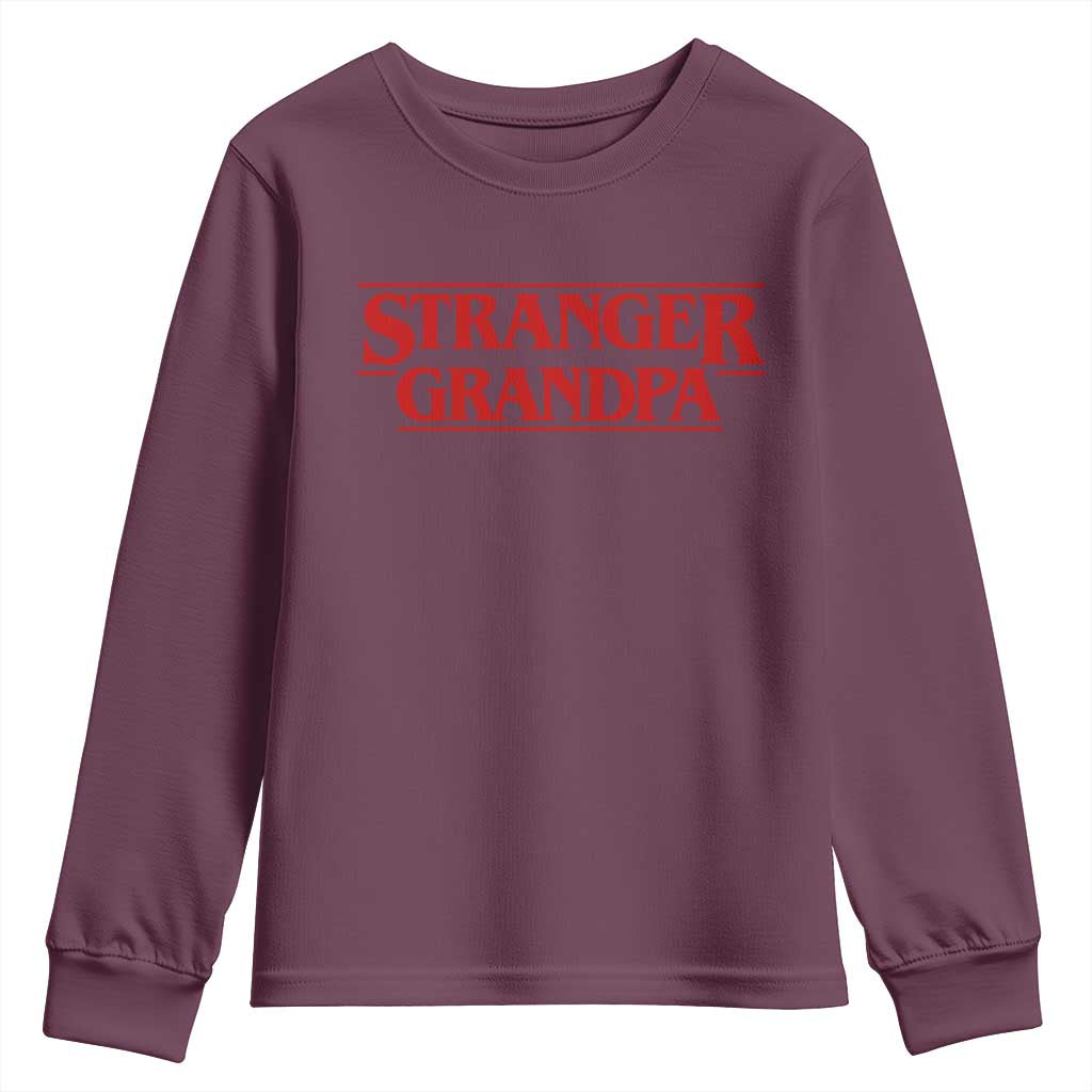 Stranger Grandpa Youth Sweatshirt Funny Grandfather Movie Gift