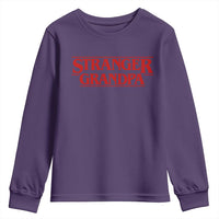Stranger Grandpa Youth Sweatshirt Funny Grandfather Movie Gift