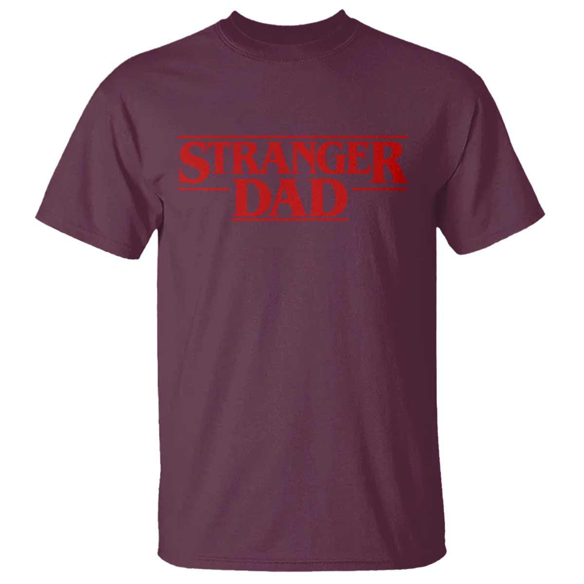 Stranger Dad T Shirt Funny Fathers Day Movie Gift