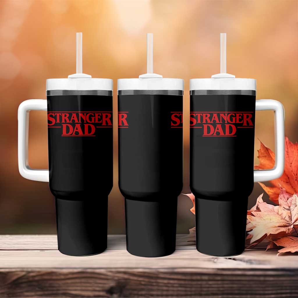 Stranger Dad Tumbler With Handle Funny Fathers Day Movie Gift