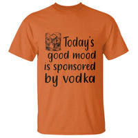 Vodka Lover T Shirt Today's Good Mood Is Sponsored By Vodka - Wonder Print Shop