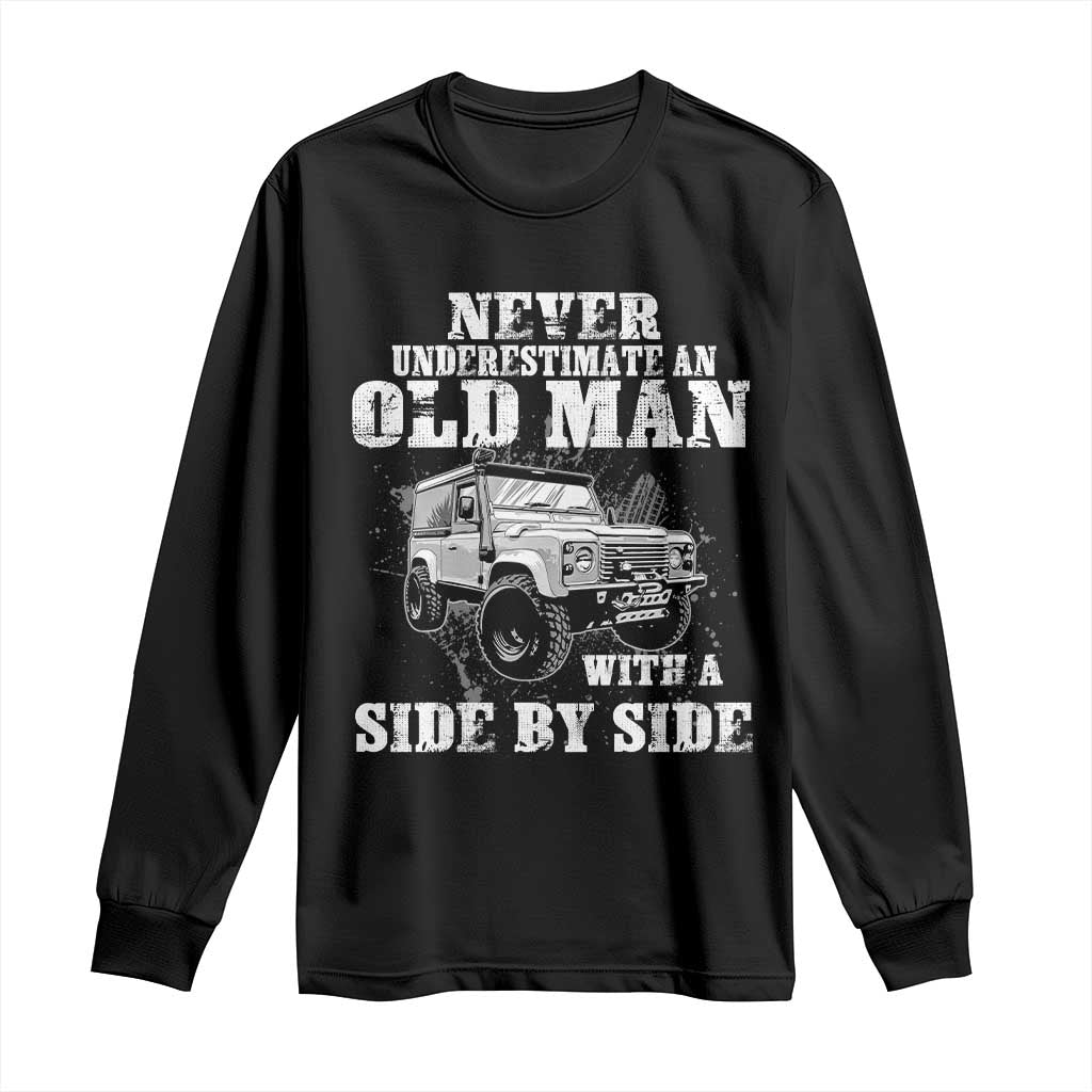 Classic Car Long Sleeve Shirt Never Underestimate An Old Man With A Side By Side Vintage Car - Wonder Print Shop