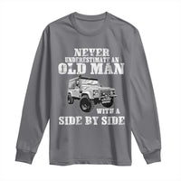 Classic Car Long Sleeve Shirt Never Underestimate An Old Man With A Side By Side Vintage Car - Wonder Print Shop