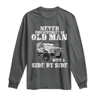 Classic Car Long Sleeve Shirt Never Underestimate An Old Man With A Side By Side Vintage Car - Wonder Print Shop