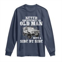 Classic Car Long Sleeve Shirt Never Underestimate An Old Man With A Side By Side Vintage Car - Wonder Print Shop
