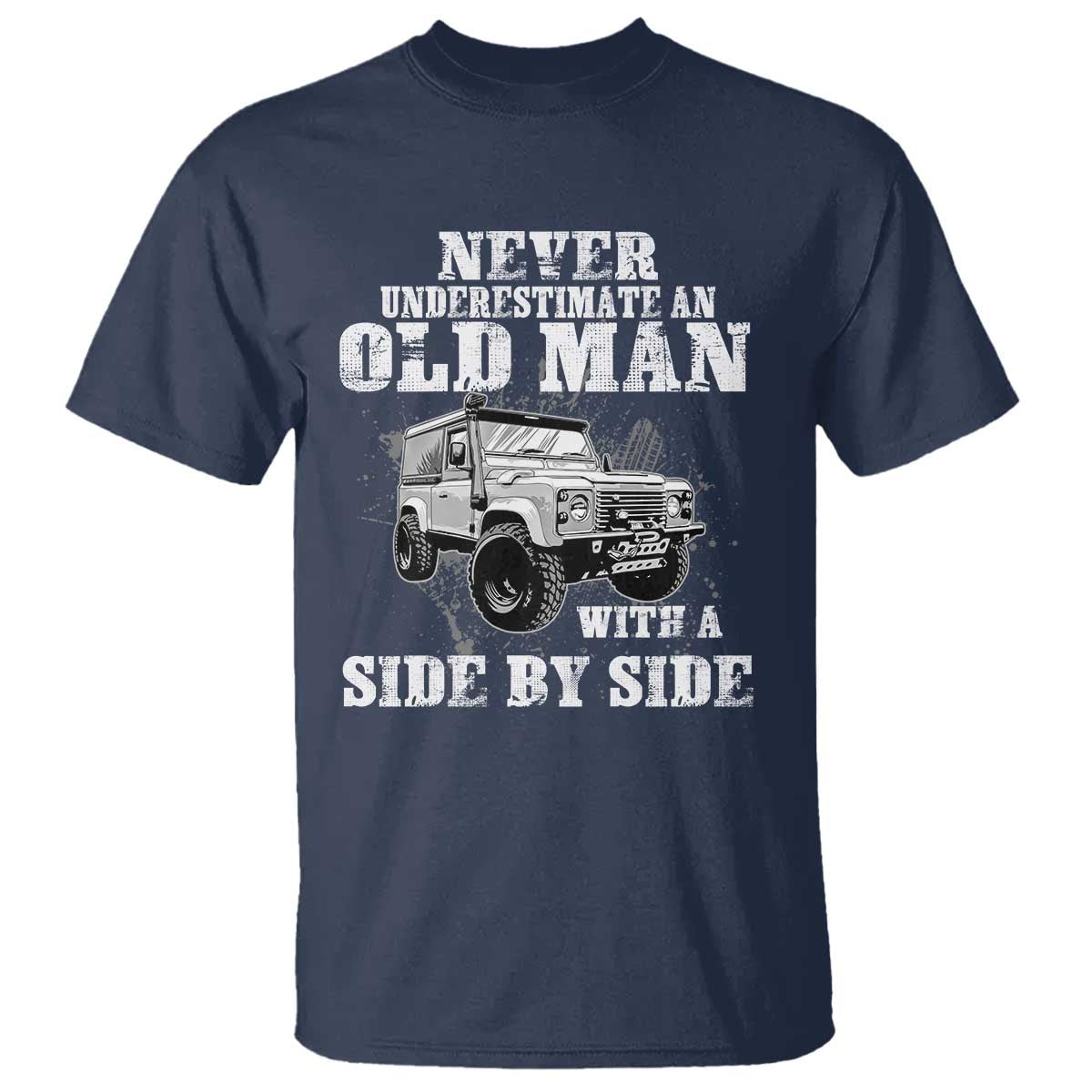 Classic Car T Shirt Never Underestimate An Old Man With A Side By Side Vintage Car - Wonder Print Shop
