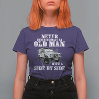 Classic Car T Shirt For Women Never Underestimate An Old Man With A Side By Side Vintage Car - Wonder Print Shop