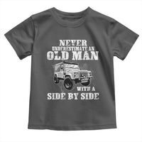Classic Car Toddler T Shirt Never Underestimate An Old Man With A Side By Side Vintage Car - Wonder Print Shop