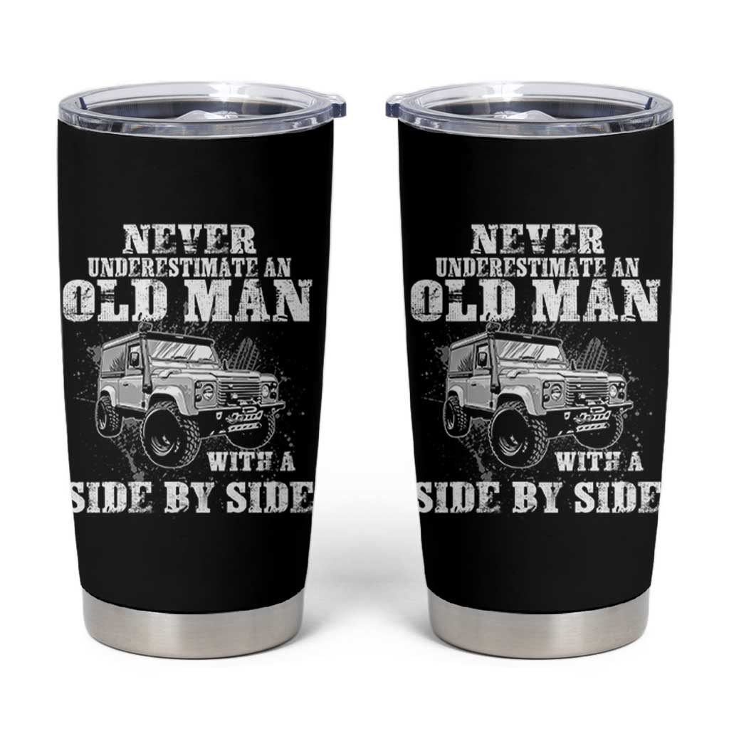 Classic Car Tumbler Cup Never Underestimate An Old Man With A Side By Side Vintage Car - Wonder Print Shop
