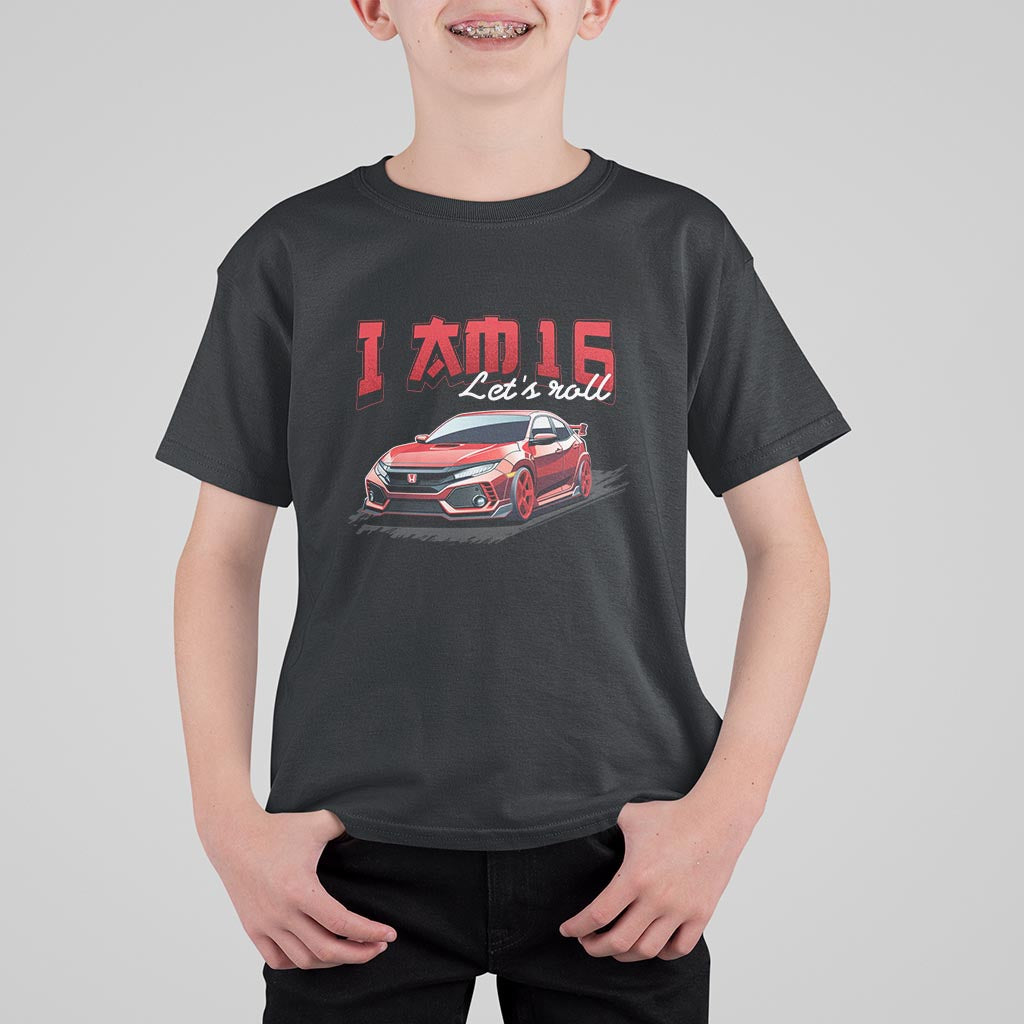 Funny 16th Birthday T Shirt For Kid I'm 16 Let's Roll Car Driver 16 Years Old - Wonder Print Shop