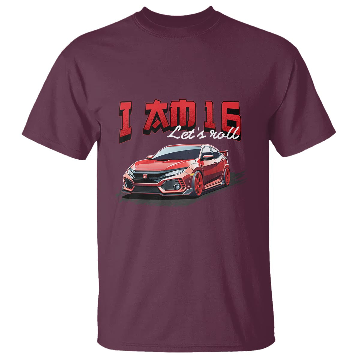 Funny 16th Birthday T Shirt I'm 16 Let's Roll Car Driver 16 Years Old - Wonder Print Shop