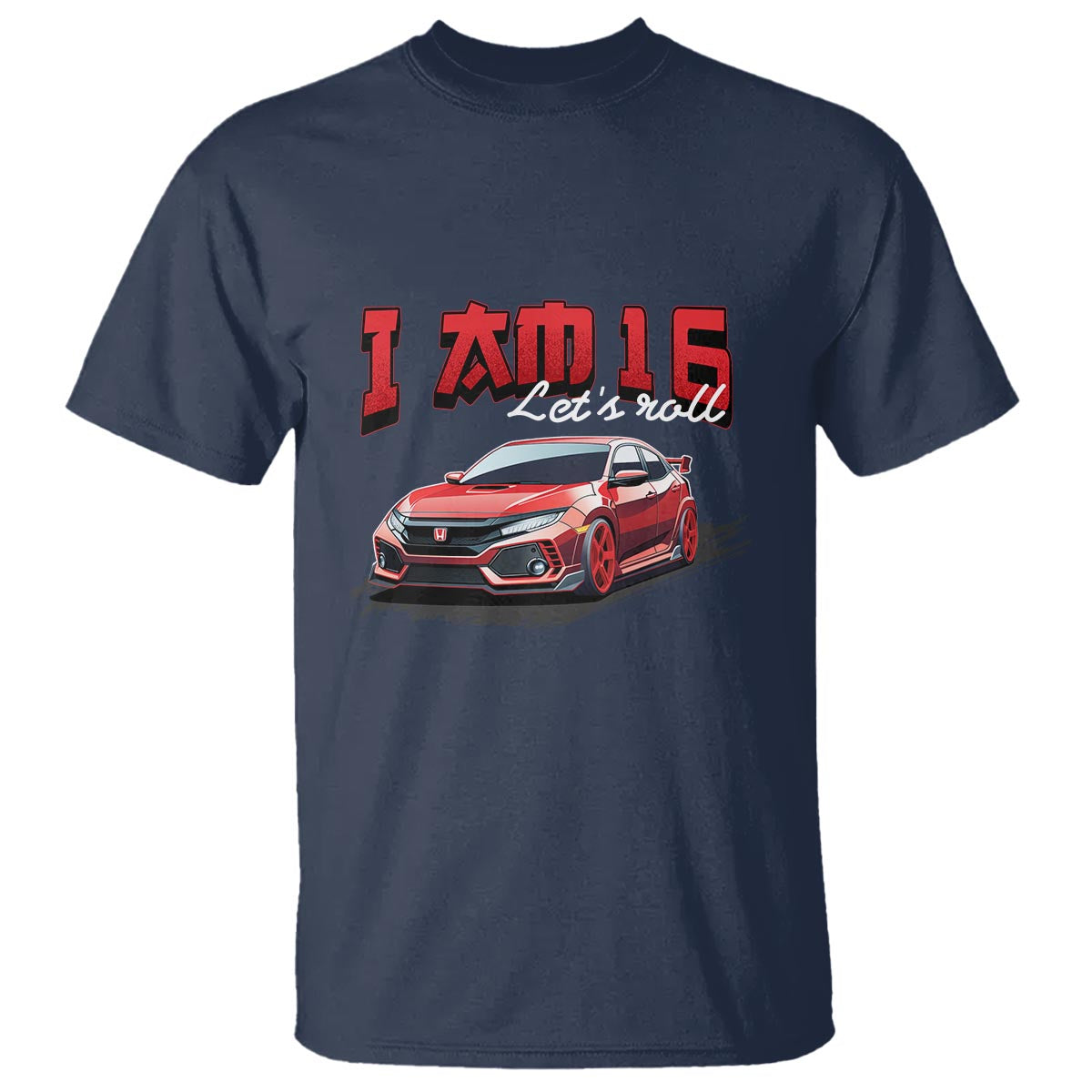 Funny 16th Birthday T Shirt I'm 16 Let's Roll Car Driver 16 Years Old - Wonder Print Shop