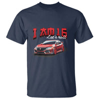 Funny 16th Birthday T Shirt I'm 16 Let's Roll Car Driver 16 Years Old - Wonder Print Shop