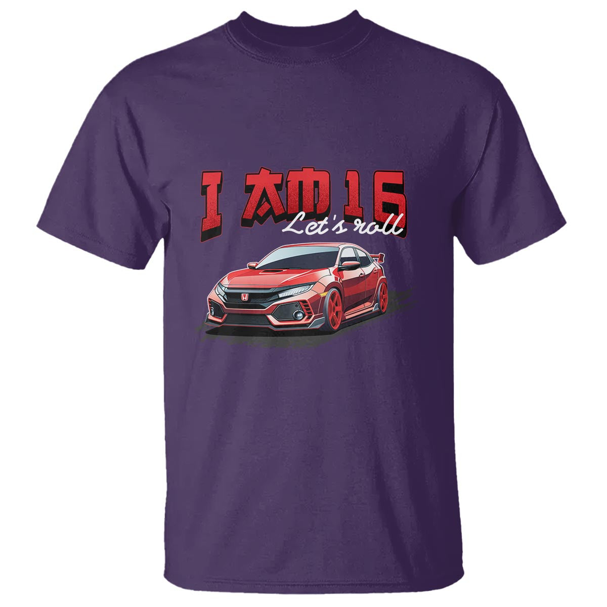 Funny 16th Birthday T Shirt I'm 16 Let's Roll Car Driver 16 Years Old - Wonder Print Shop