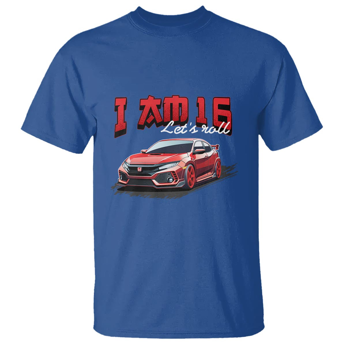 Funny 16th Birthday T Shirt I'm 16 Let's Roll Car Driver 16 Years Old - Wonder Print Shop