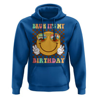 Birthday Hoodie Bruh It's My Birthday Smiley Face Party - Wonder Print Shop
