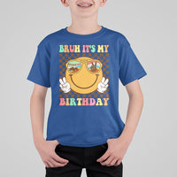 Birthday T Shirt For Kid Bruh It's My Birthday Smiley Face Party - Wonder Print Shop