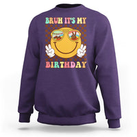 Birthday Sweatshirt Bruh It's My Birthday Smiley Face Party - Wonder Print Shop