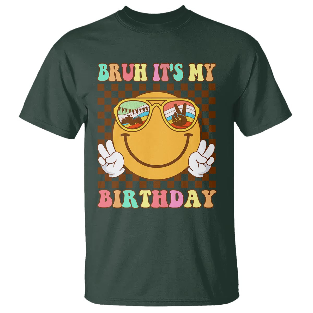 Birthday T Shirt Bruh It's My Birthday Smiley Face Party - Wonder Print Shop