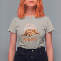 Lazy Golden Retriever T Shirt For Women Nope Funny Dog Lover - Wonder Print Shop