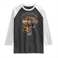 Cardinal Pope Leo XIV Raglan Shirt Nos Multi In Illo Uno Unum 267th Pope From Chicago Tiger