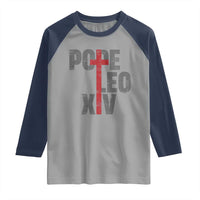 Pope Leo XIV Raglan Shirt First American Pope Catholic Religious Cross