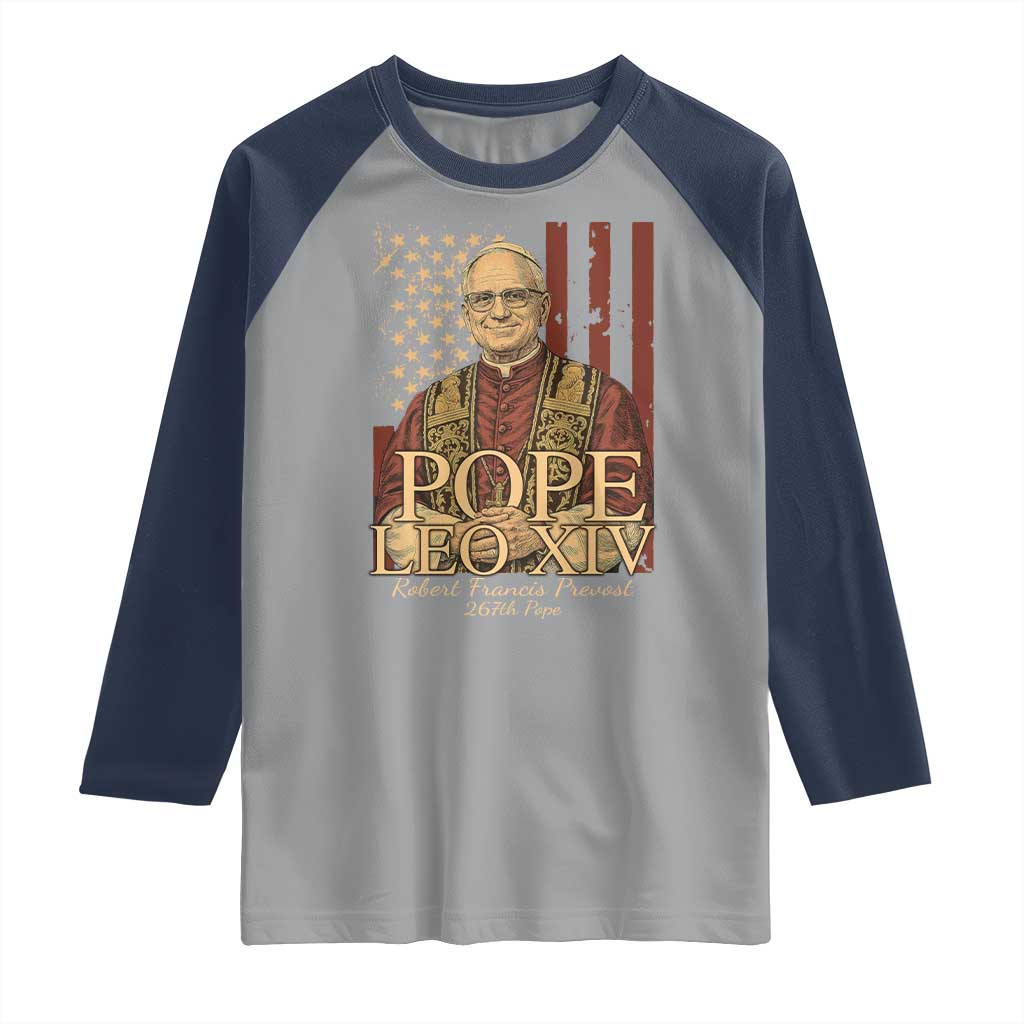 Cardinal Pope Leo XIV Raglan Shirt 267th Robert Francis Prevost American Flag