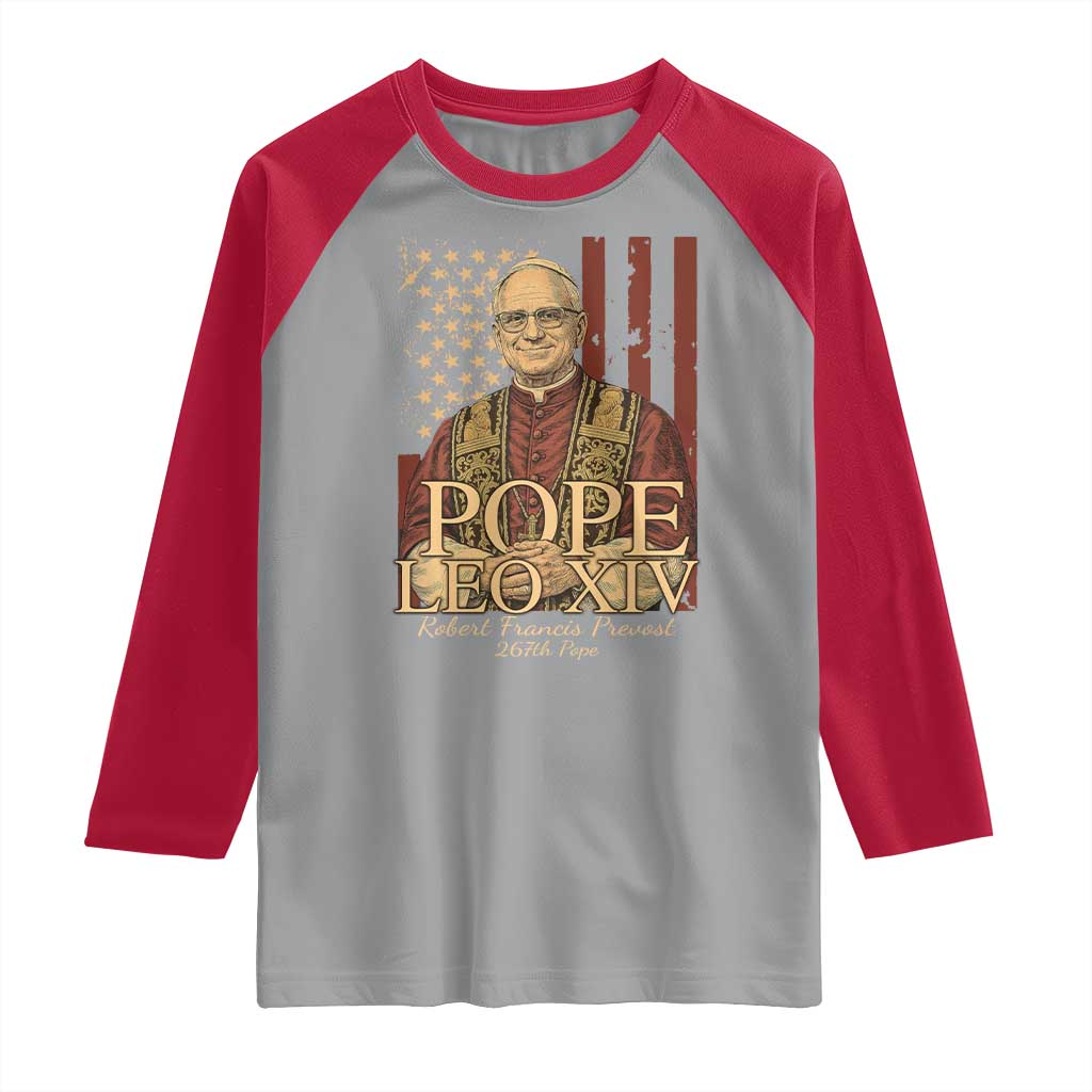 Cardinal Pope Leo XIV Raglan Shirt 267th Robert Francis Prevost American Flag