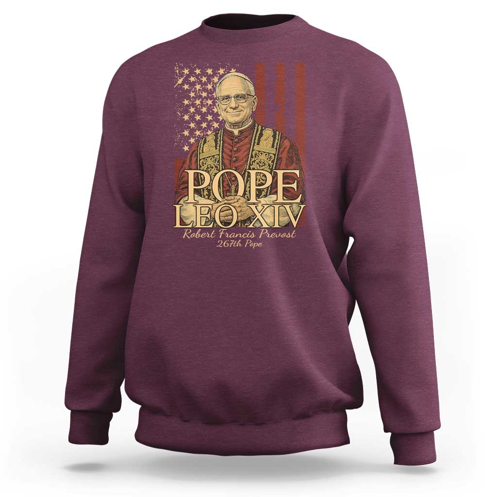 Cardinal Pope Leo XIV Sweatshirt 267th Robert Francis Prevost American Flag