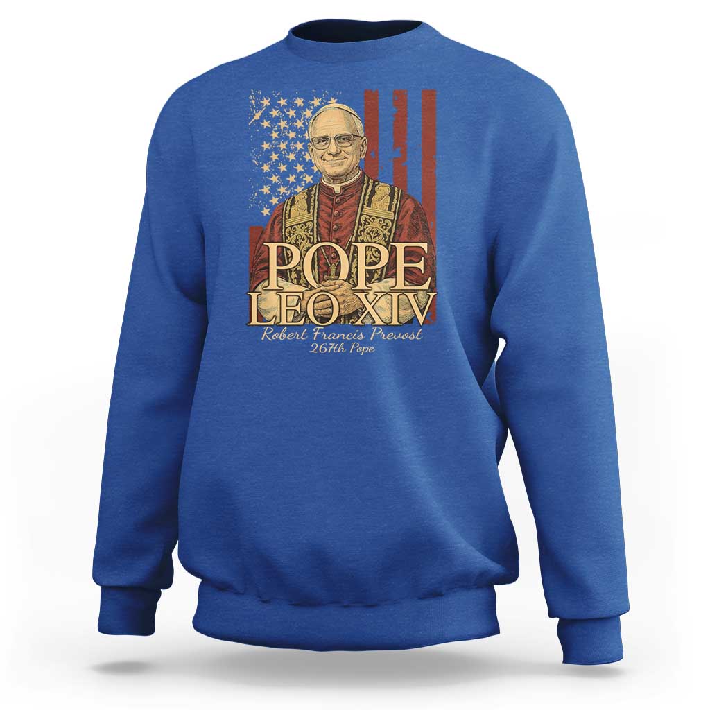 Cardinal Pope Leo XIV Sweatshirt 267th Robert Francis Prevost American Flag