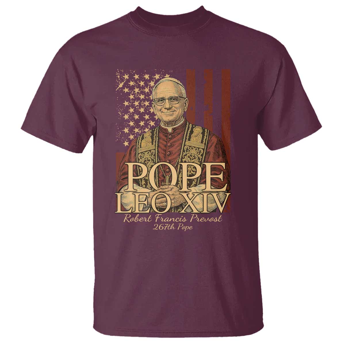 Cardinal Pope Leo XIV T Shirt 267th Robert Francis Prevost American Flag