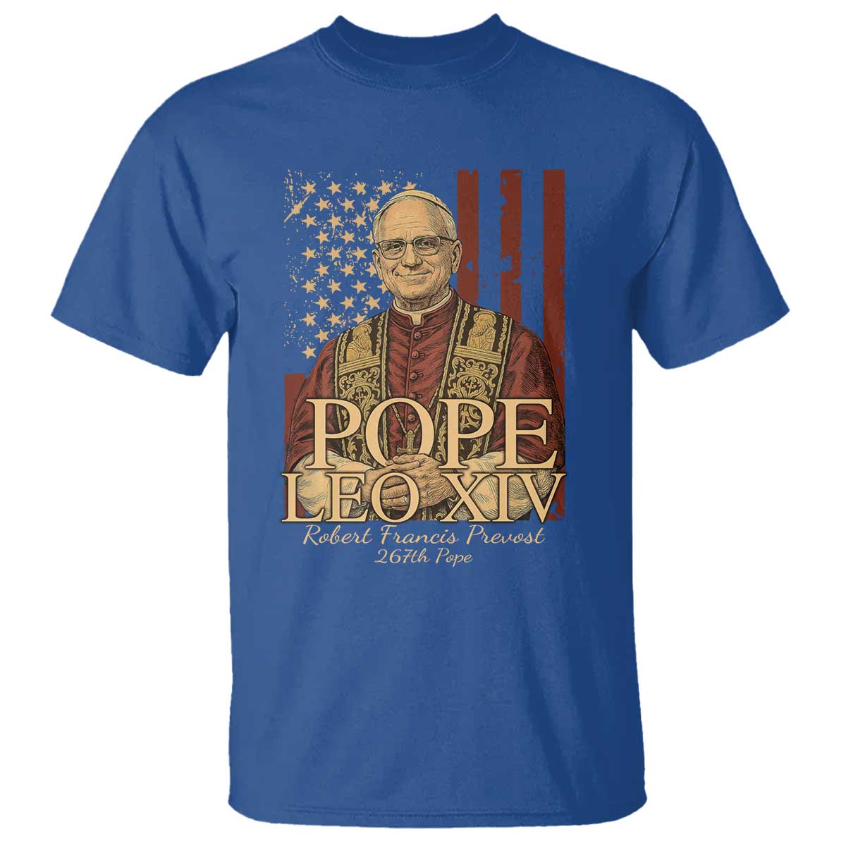 Cardinal Pope Leo XIV T Shirt 267th Robert Francis Prevost American Flag