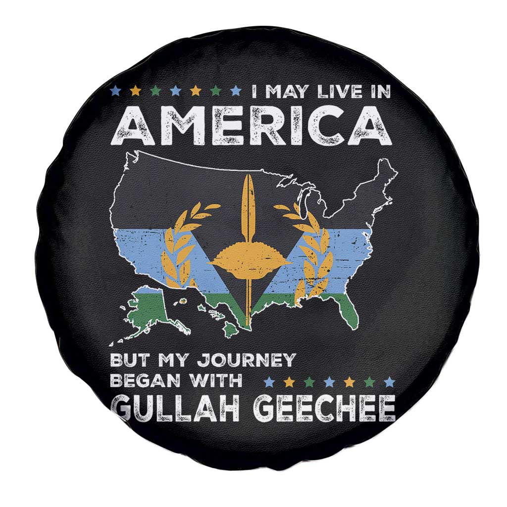 I May Live In America But My Journey Began With Gullah Geechee Spare Tire Cover Gullah Geechee Pride
